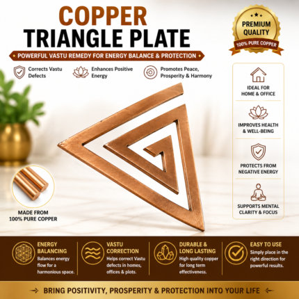 Vastu Labh Copper Triangle Plate ek powerful vastu correction tool hai jo aapke space me energy balance create karta hai aur negative energy ko remove karne me madad karta hai.